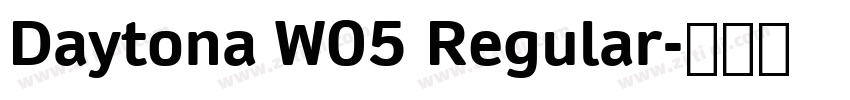 Daytona W05 Regular字体转换